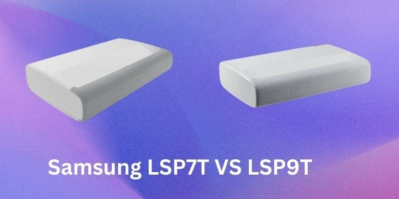 Samsung LSP7T VS LSP9T